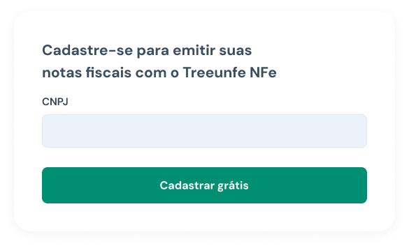 Cadastre-se para emitir suas notas fiscais com o Treeunfe NFe